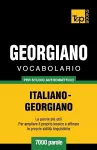 Vocabolario Italiano-Georgiano per studio autodidattico - 7000 parole cover