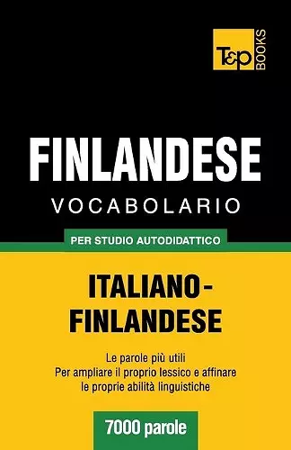 Vocabolario Italiano-Finlandese per studio autodidattico - 7000 parole cover