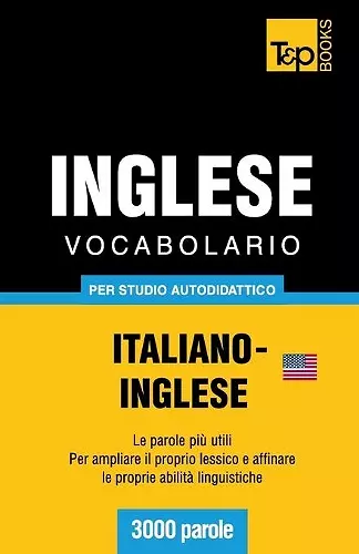 Vocabolario Italiano-Inglese americano per studio autodidattico - 3000 parole cover