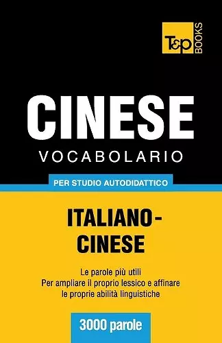 Vocabolario Italiano-Cinese per studio autodidattico - 3000 parole cover