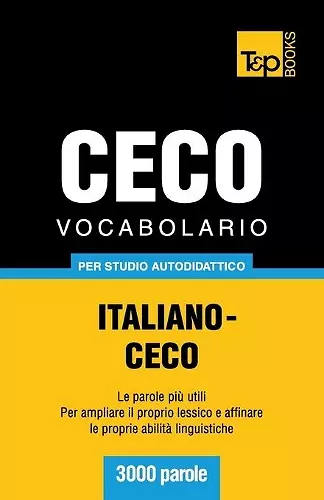 Vocabolario Italiano-Ceco per studio autodidattico - 3000 parole cover