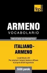 Vocabolario Italiano-Armeno per studio autodidattico - 5000 parole cover