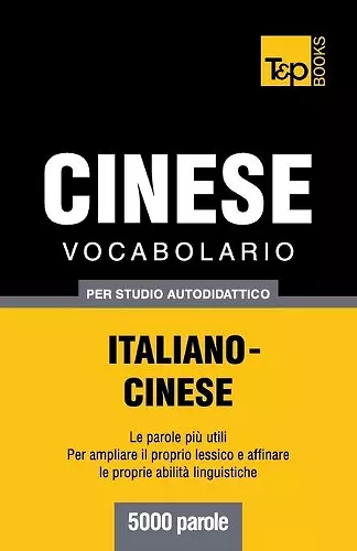 Vocabolario Italiano-Cinese per studio autodidattico - 5000 parole cover