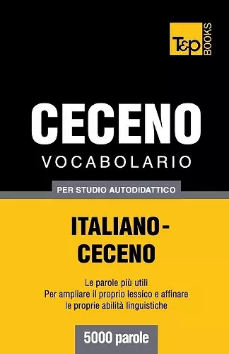 Vocabolario Italiano-Ceceno per studio autodidattico - 5000 parole cover