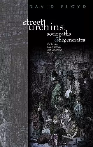 Street Urchins, Sociopaths and Degenerates cover