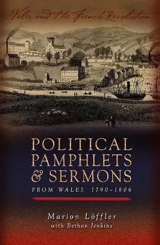 Political Pamphlets and Sermons from Wales 1790-1806 cover