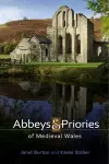 Abbeys and Priories of Medieval Wales cover