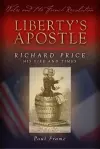 Liberty's Apostle - Richard Price, His Life and Times cover