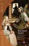 Baroque Spain and the Writing of Visual and Material Culture cover