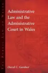 Administrative Law and The Administrative Court in Wales cover