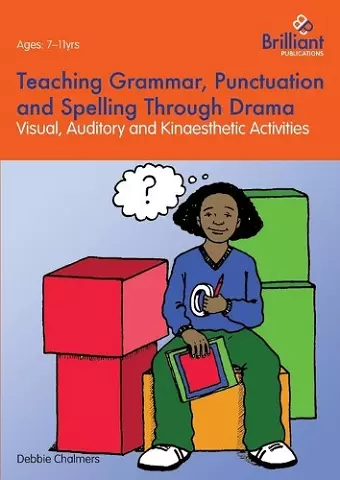 Teaching Grammar, Punctuation and Spelling Through Drama cover