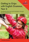 Getting to Grips with English Grammar, Year 6 cover