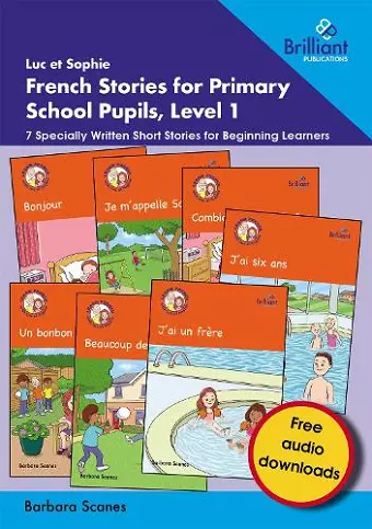 Luc et Sophie French Stories for Primary School Pupils, Level 1 cover