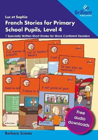 Luc et Sophie French Stories for Primary School Pupils, Level 4 cover