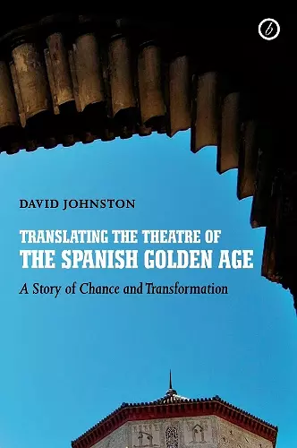 Translating the Theatre of the Spanish Golden Age cover