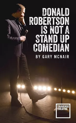 Donald Robertson Is Not a Stand Up Comedian cover