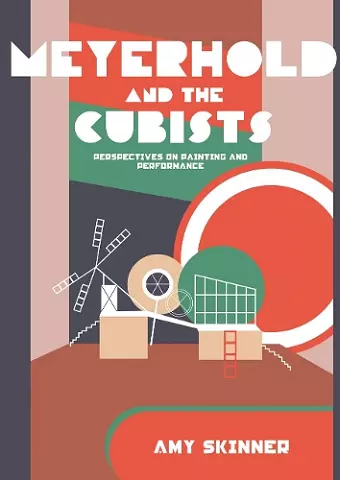 Meyerhold and the Cubists cover