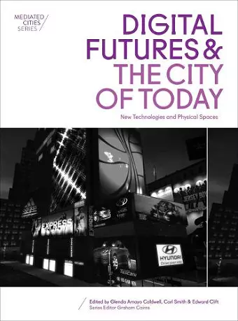 Digital Futures and the City of Today cover