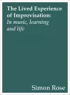 The Lived Experience of Improvisation cover