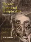 Theatre, Time and Temporality cover