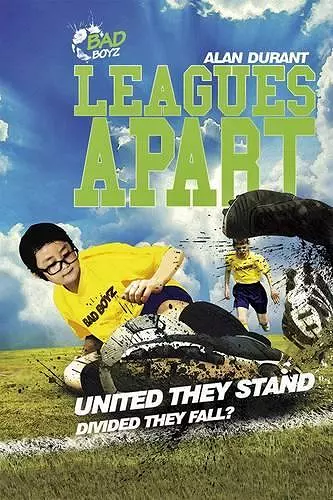Leagues Apart - United They Stand - Divided They Fall? cover