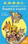 C.O.R.G.I and the Pursuit of the Prince's Pants cover