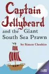 Captain Jellybeard and the Giant South Sea Prawn cover