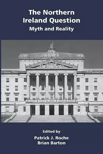 The Northern Ireland Question: Myth and Reality cover