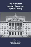 The Northern Ireland Question: Myth and Reality cover