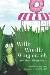 Willy Woolly Winglewish Wonders Where He Is cover