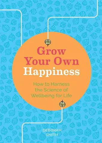 Grow Your Own Happiness cover