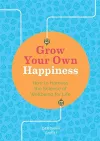 Grow Your Own Happiness cover