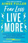 Fear Less Live More cover
