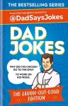 Dad Jokes: The Laugh-out-loud edition: THE NEW COLLECTION FROM THE SUNDAY TIMES BESTSELLERS cover
