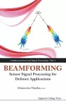 Beamforming: Sensor Signal Processing For Defence Applications cover