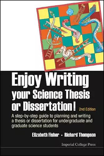 Enjoy Writing Your Science Thesis Or Dissertation! : A Step-by-step Guide To Planning And Writing A Thesis Or Dissertation For Undergraduate And Graduate Science Students (2nd Edition) cover