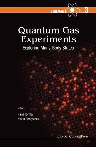 QUANTUM GAS EXPERIMENTS: EXPLORING MANY-BODY STATES cover
