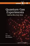 QUANTUM GAS EXPERIMENTS: EXPLORING MANY-BODY STATES cover