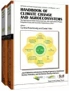 Handbook Of Climate Change And Agroecosystems: The Agricultural Model Intercomparison And Improvement Project (Agmip) Integrated Crop And Economic Assessments - Joint Publication With Asa, Cssa, And Sssa (In 2 Parts) cover