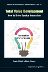 Total Value Development: How To Drive Service Innovation cover