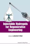 Injectable Hydrogels For Regenerative Engineering cover