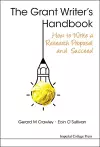 Grant Writer's Handbook, The: How To Write A Research Proposal And Succeed cover