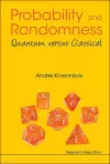 Probability And Randomness: Quantum Versus Classical cover