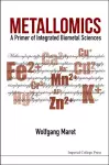 Metallomics: A Primer Of Integrated Biometal Sciences cover