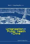 Urbanization And Public Health In China cover