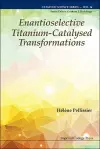 Enantioselective Titanium-catalysed Transformations cover