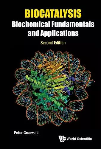 Biocatalysis: Biochemical Fundamentals And Applications cover