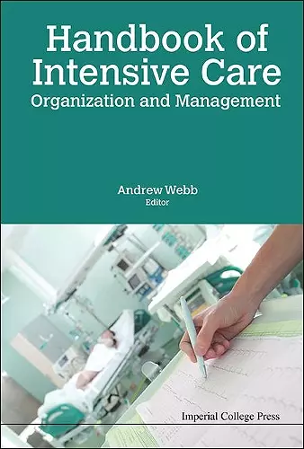 Handbook Of Intensive Care Organization And Management cover