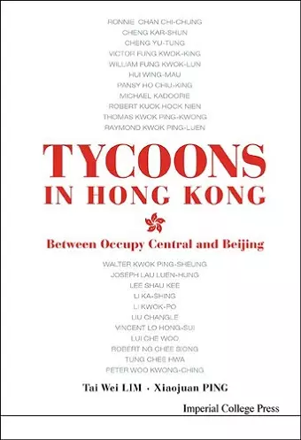 Tycoons In Hong Kong: Between Occupy Central And Beijing cover