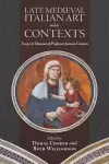 Late Medieval Italian Art and its Contexts cover